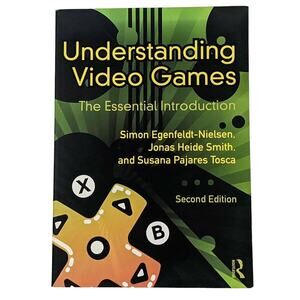Understanding Video Games Essential Introduction 2nd Ed PB Book Routledge 2013